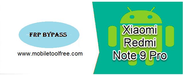 Remove FRP Xiaomi Redmi Note 9 Pro Google Account Bypass FRP 2021