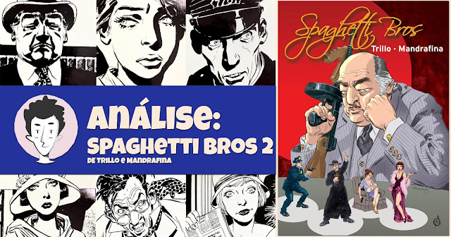 Spaghetti Bros – Vol. 2, de Trillo e Mandrafina - Arte de Autor