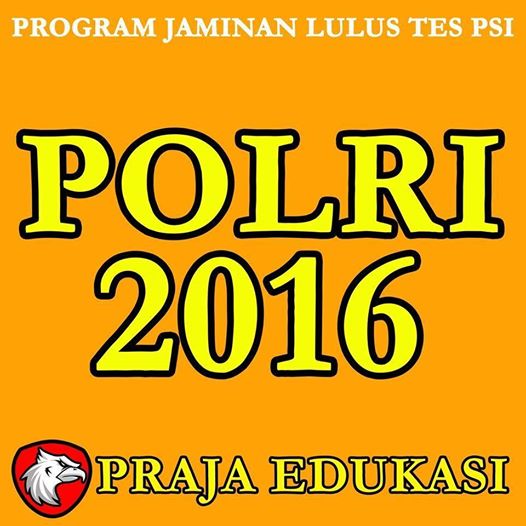 Lowongan Kerja Praja Edukasi Bimbingan Reguler POLRI & TNI