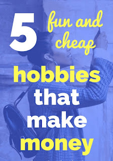 5 Hobbies That Make Money and How To Get Started