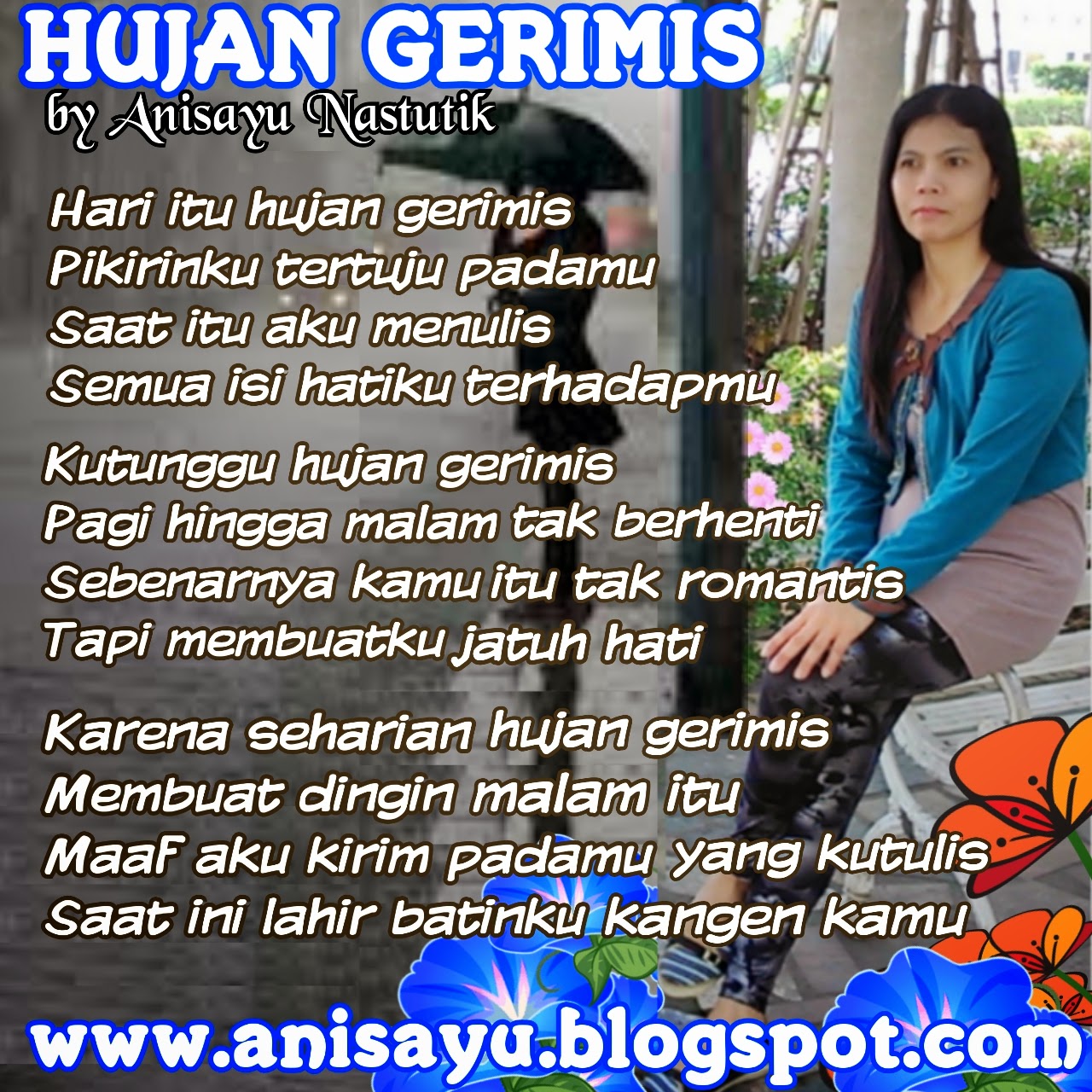 PUISI CINTA BY ANISAYU Sajak Pantun Hujan Gerimis Isi Hati Kangen