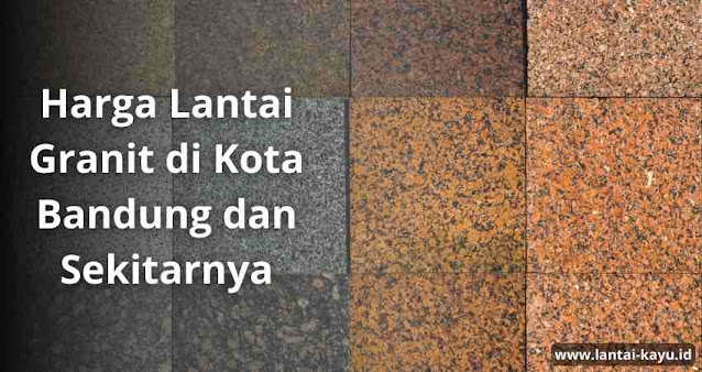 Harga lantai granit di bandung