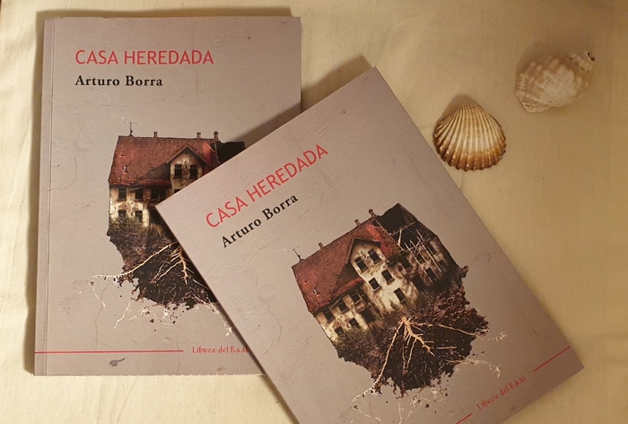 «Casa heredada», de Arturo Borra (Libros del Baal)