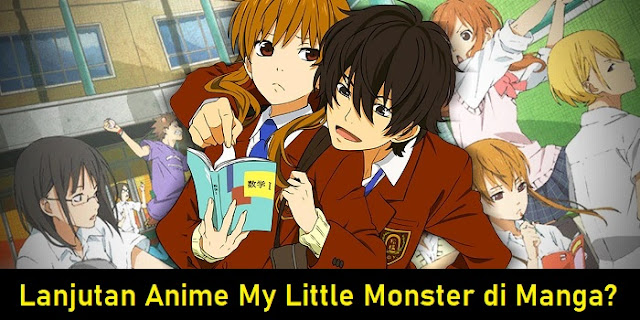 Lanjutan Anime My Little Monster di Manga?