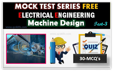 Electrical Machine Design :: Online Mock Test-3 Free | Electrical Engineering Quizzes Test Series