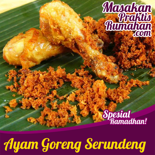  Ayam Goreng Serundeng Resep Masakan Praktis Rumahan 