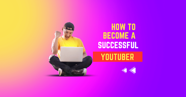 How to Create a Successful YouTube Channel: A Step-by-Step Guide