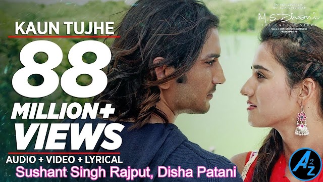 Kaun tujhe by Sushant Singh Rajput & Disha Patani from Movie M.S. Dhoni: The Untold Story