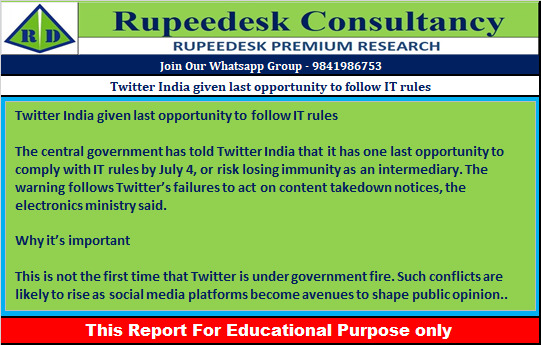 Twitter India given last opportunity to follow IT rules - Rupeedesk Reports - 29.06.2022