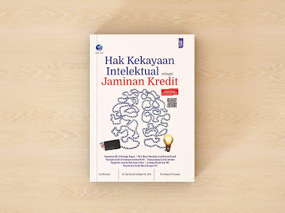 HAK KEKAYAAN INTELEKTUAL SEBAGAI JAMINAN KREDIT | PROMOSI BUKU