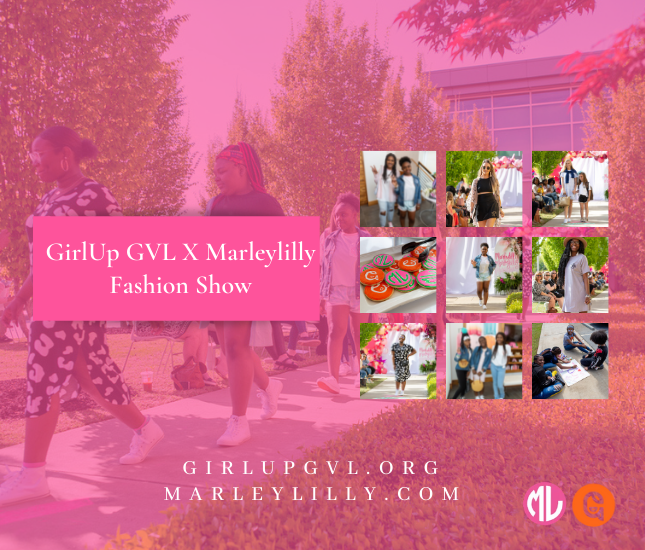 GirlUp GVL and Marleylilly Fashion Show