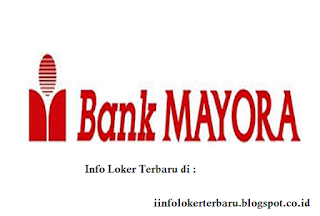 Lowongan Kerja BANK Mayora Cileungsi