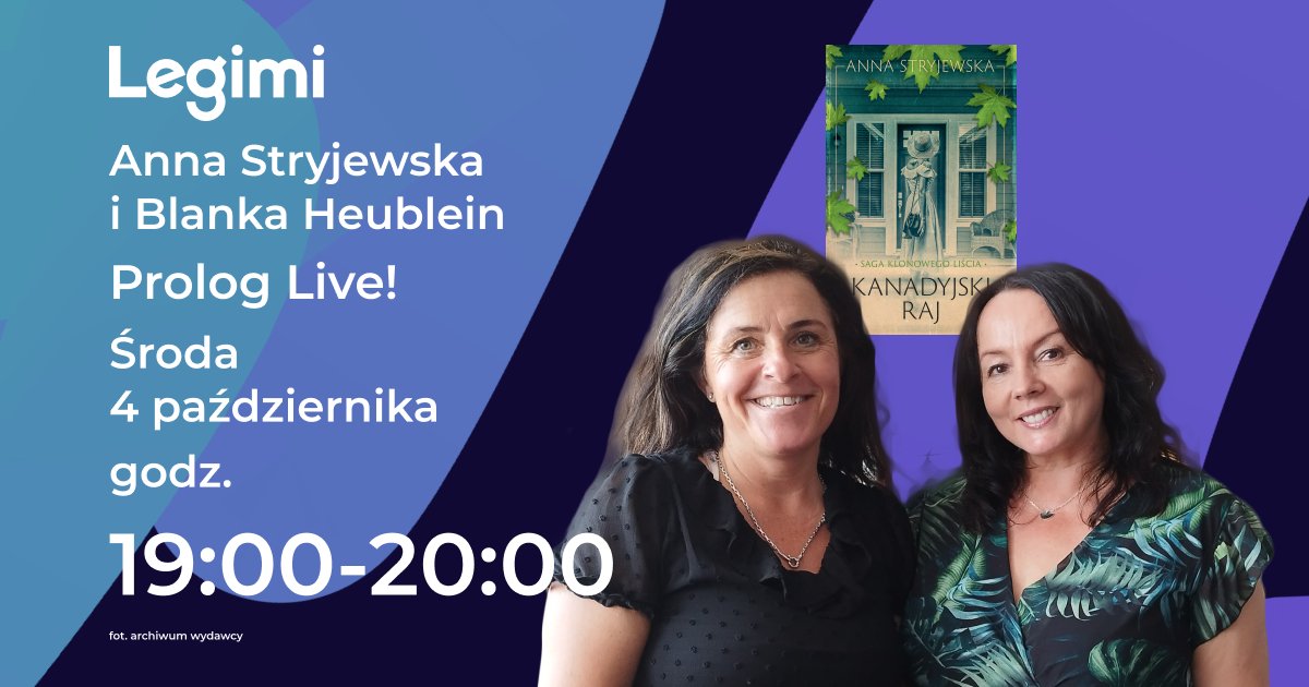 Zapraszam na spotkanie autorskie online z Anną Stryjewską i Blanką Heublein | #PrologLive