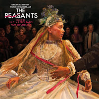 New Soundtracks: THE PEASANTS (L.U.C. & Rebel Babel Film Orchestra)