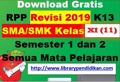 Download Gratis RPP Revisi 2019 K13 SMA/SMK  Kelas X (11) Semester 1 dan 2 Semua Mata Pelajaran, http://www.librarypendidikan.com/