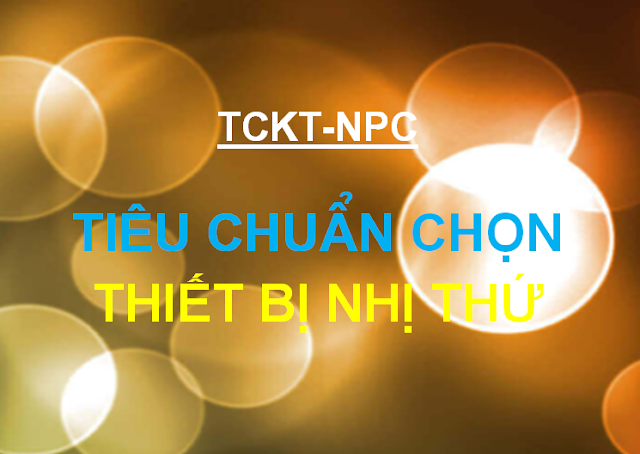 Tieu-chuan-chon-thiet-bi-nhi-thu