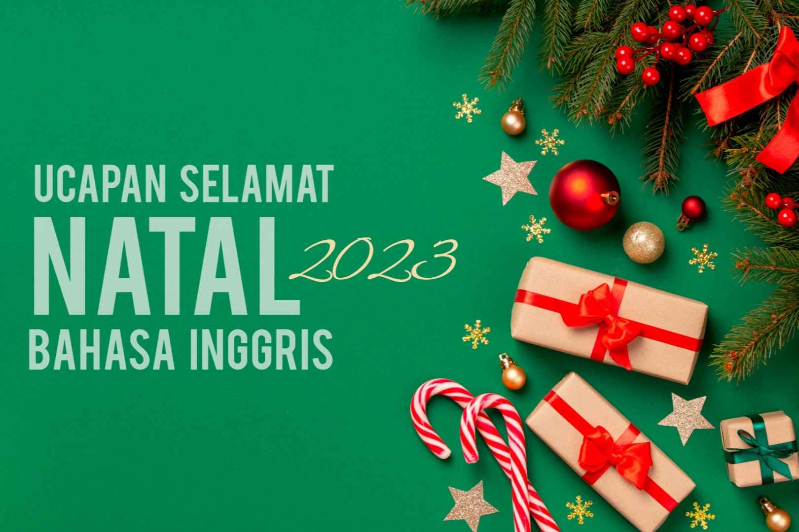 Kumpulan Ucapan Selamat Natal 2023 Pakai Bahasa Inggris, Bikin Greeting Makin Keren