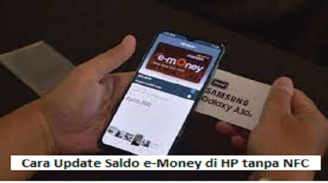 Cara Update Saldo e-Money di HP tanpa NFC