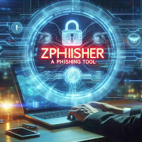 How to Protect Yourself from Phishing Attacks with Zphisher: Essential Tips and Best Practices