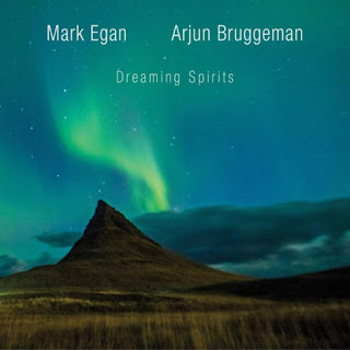 Mark Egan, Arjun Bruggeman - 2017 - Dreaming Spirits 