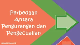 Perbedaan Antara Pengurangan dan Pengecualian