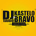 BREVEMENTE - Dj Taibo ( Lingua Fora ) Feat. Kastelo Bravo