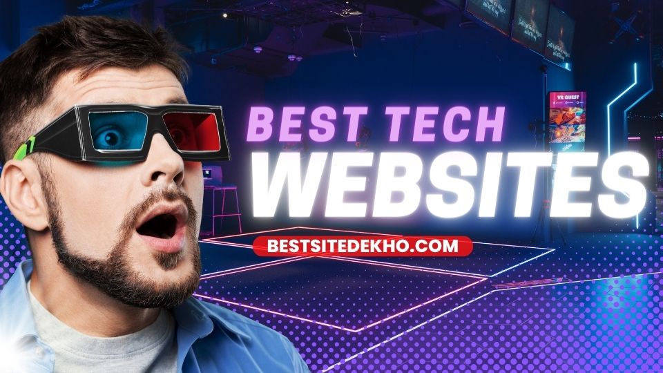 [TOP 8] Best Tech Website in 2021 | You Must Know | Bestsitedekho.com