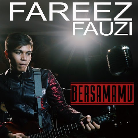Fareez Fauzi - Bersamamu MP3