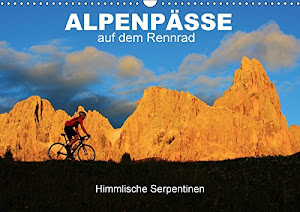 Alpenpässe auf dem Rennrad "Himmlische Serpentinen" (Wandkalender 2018 DIN A3 quer): 12 faszinierende Radsportmotive in den Alpen (Monatskalender, 14 ... [Kalender] [Apr 01, 2017] Rotter, Matthias