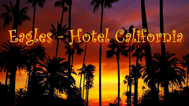 Eagles song chords,Eagles songs,Hotel California guitar chords,Hotel California song chords,Hotel California Lyrics