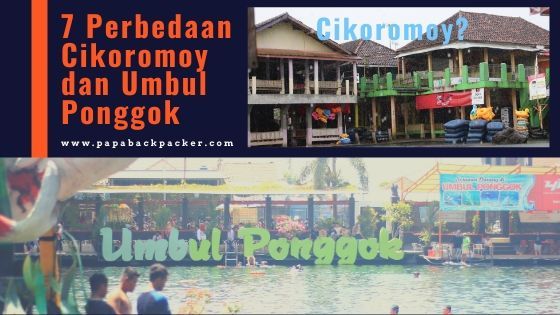 7 Perbedaan Cikoromoy dan Umbul Ponggok