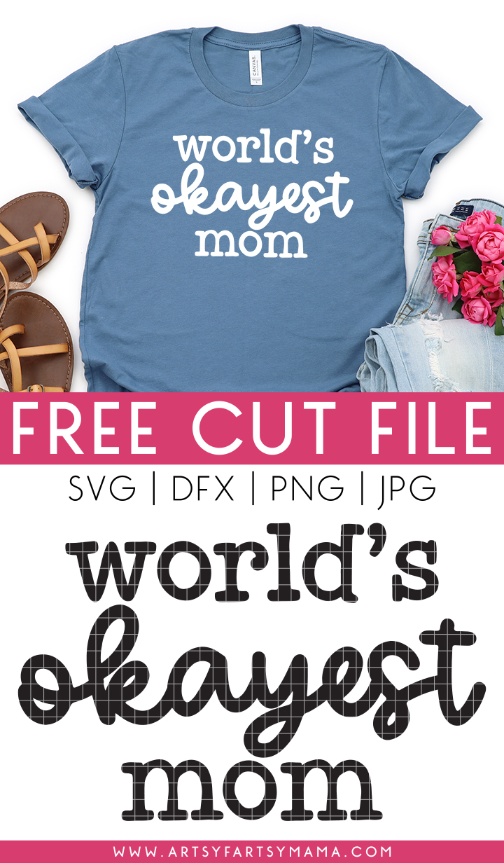 Free "World's Okayest Mom" SVG