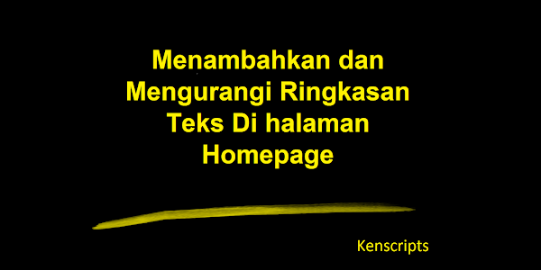 Menambahkan dan Mengurangi Ringkasan Teks Di halaman Homepage