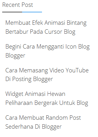 Cara Membuat Recent Post Sederhana Di Blogger Loading Cepat