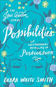 Possibilities (The Jane Austen Series): A Contemporary Retelling of Persuasion (English Edition)