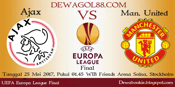 Prediksi Skor Bola Ajax vs Manchester United 25 Mei 2017