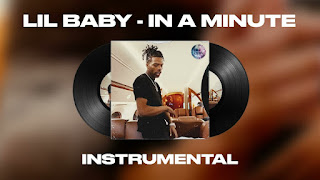 Lil Baby – In A Minute (Instrumental) [Baixar] 2022