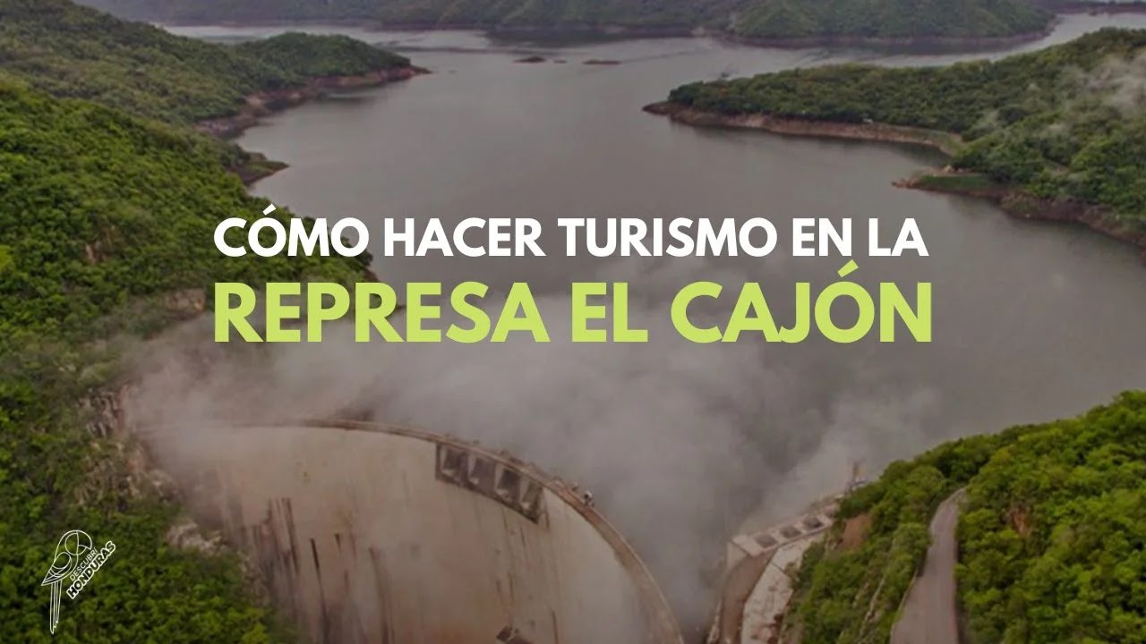 Represa El Cajon: Un destino imperdible para hacer turismo en Honduras
