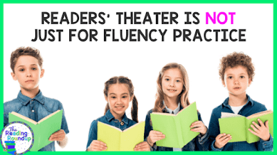 Reader's Theater is an extremely effective and engaging strategy for fluency practice. It allows students to practice reading fluently and expressively in an authentic manner. But did you realize you can also use it to work on vocabulary, comprehension, and writing skills? Read these 5 simple ways to use Reader's Theater for more than just fluency practice! #thereadingroundup #readerstheater #fluency