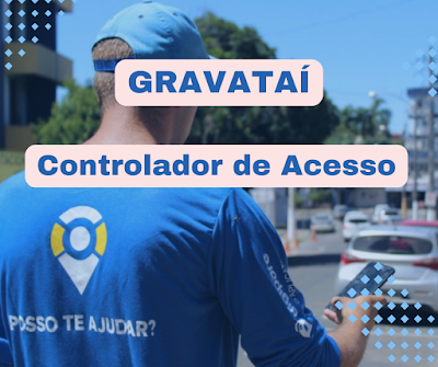 Zona Azul abre vagas para Controladores de Acesso em Gravataí