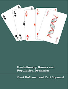 Evolutionary Games and Population Dynamics (English Edition)