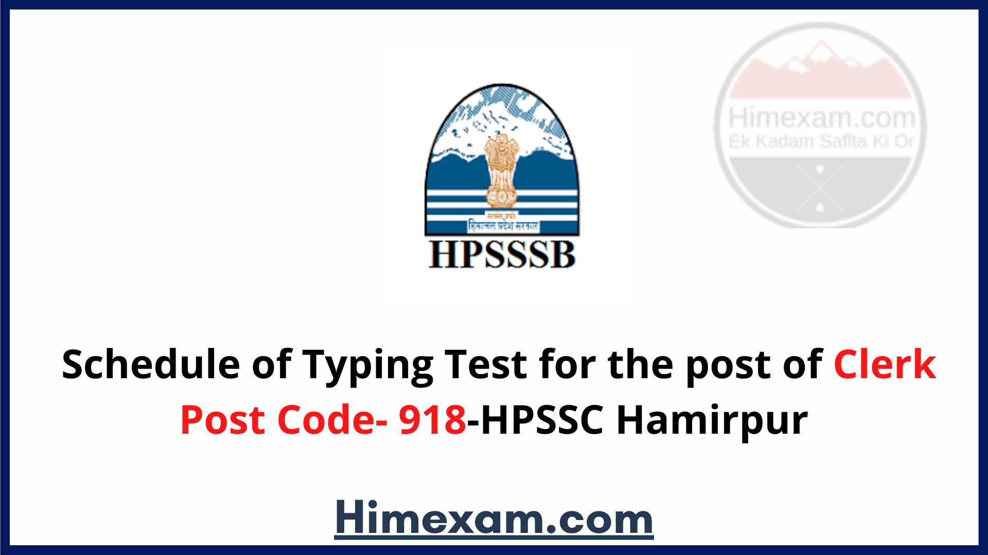 Schedule of Typing Test for the post of Clerk Post Code- 918-HPSSC Hamirpur