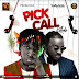 Problinkz – “Pick Call” (Kilode) ft Peruzzi