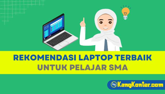 Laptop Terbaik untuk Pelajar SMA