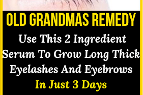 Old Grandmas Remedy Use This 2 Ingredient Serum To Grow Long Thick Eyelashes And Eyebrows In Just 3 Days