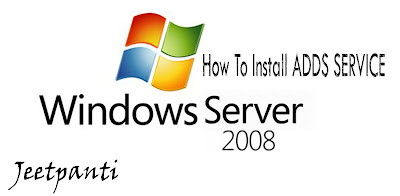 How To Install ADDS Service In Server 2008