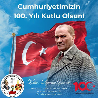 Cumhuriyetimizin Yüzüncü Yılı Kutlu Olsun / Selçik Haber