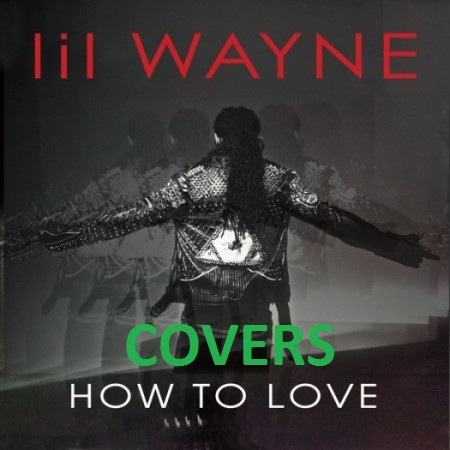 Covers da música How to Love