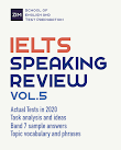 IELTS Speaking Review 2020 - Tổng hợp và Giải đề thi thật IELTS Speaking 2020
