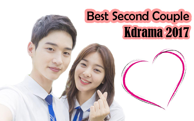 [Kdrama 2017 Review]: 7 Best Second Couple Kdrama 2017 